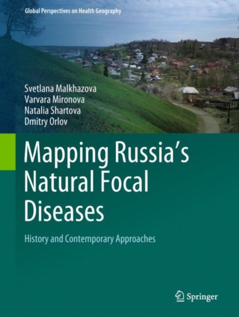 Mapping Russia's Natural Focal Diseases : History and Contemporary Approaches, EPUB eBook