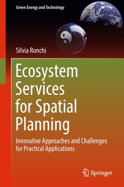 Ecosystem Services for Spatial Planning : Innovative Approaches and Challenges for Practical Applications, EPUB eBook