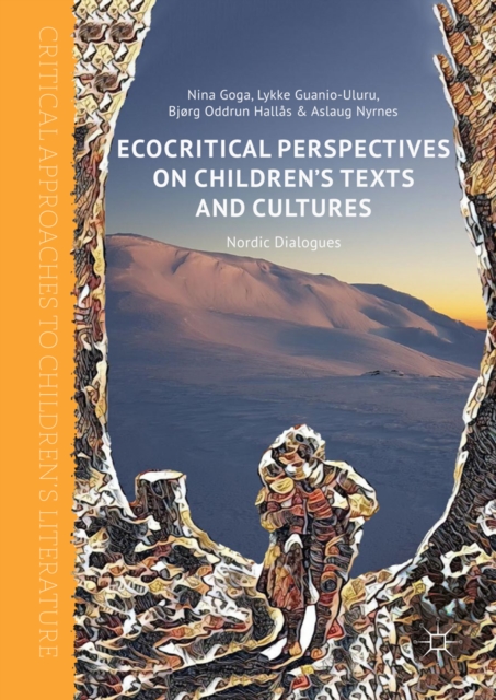Ecocritical Perspectives on Children's Texts and Cultures : Nordic Dialogues, EPUB eBook