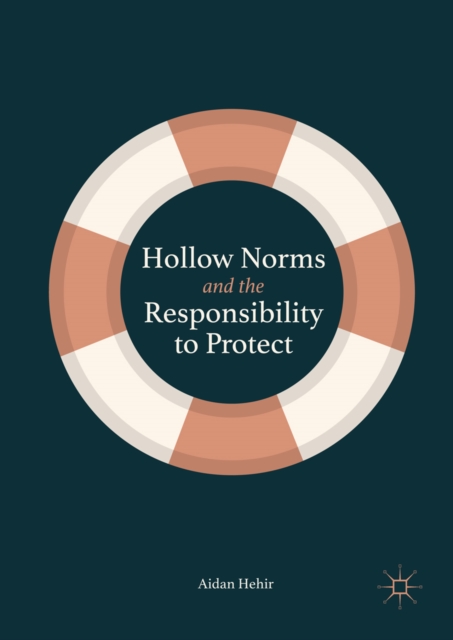 Hollow Norms and the Responsibility to Protect, EPUB eBook
