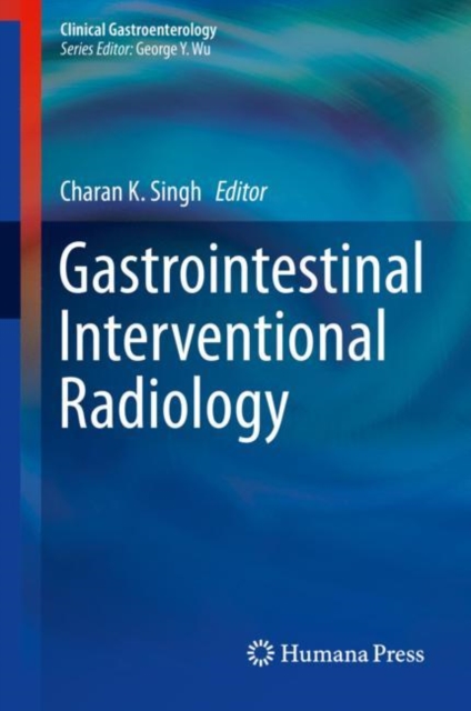 Gastrointestinal Interventional Radiology, Hardback Book