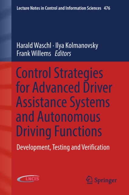 Control Strategies for Advanced Driver Assistance Systems and Autonomous Driving Functions : Development, Testing and Verification, EPUB eBook