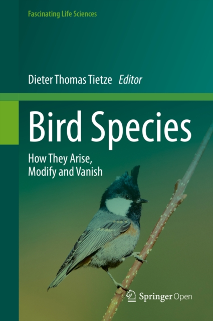 Bird Species : How They Arise, Modify and Vanish, EPUB eBook