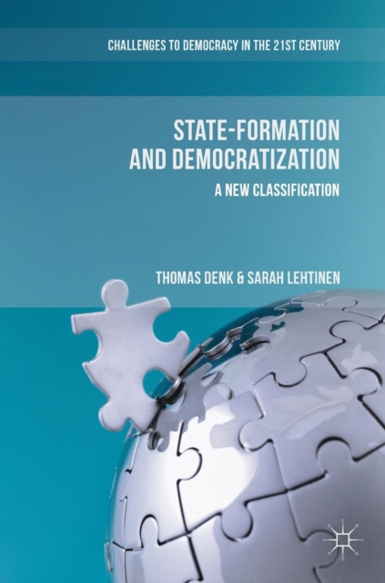 State-Formation and Democratization : A New Classification, Hardback Book