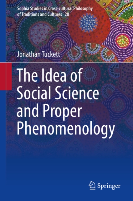 The Idea of Social Science and Proper Phenomenology, EPUB eBook