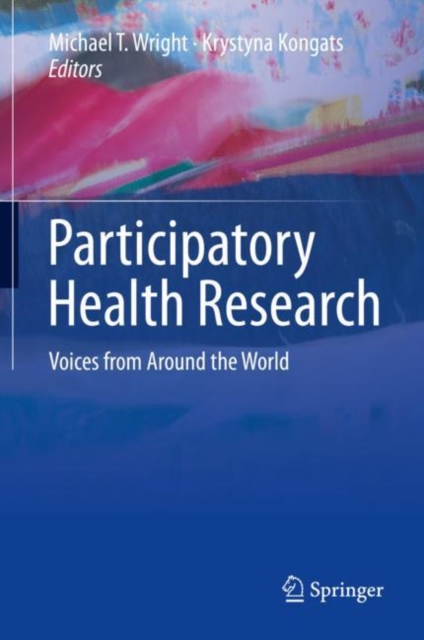 Participatory Health Research : Voices from Around the World, Hardback Book