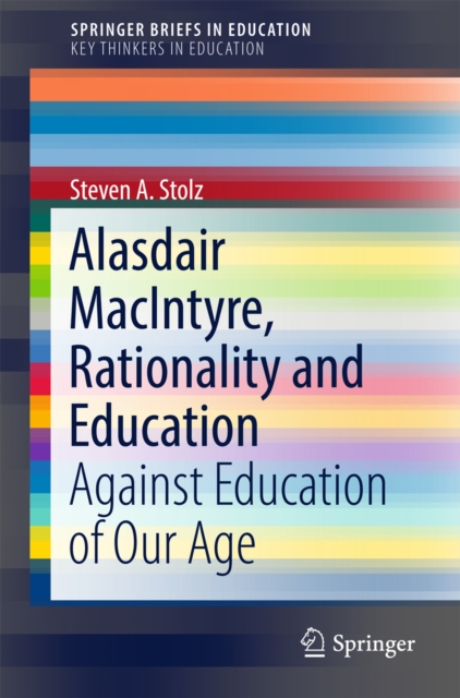 Alasdair MacIntyre, Rationality and Education : Against Education of Our Age, EPUB eBook