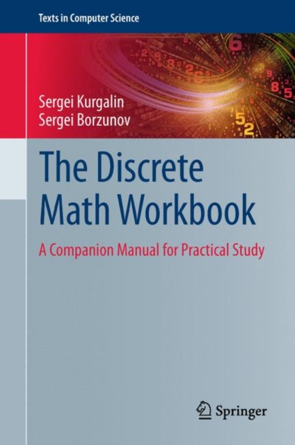 The Discrete Math Workbook : A Companion Manual for Practical Study, EPUB eBook