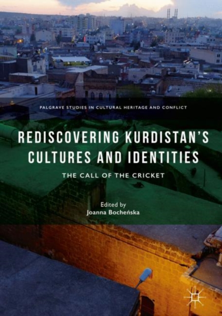 Rediscovering Kurdistan's Cultures and Identities : The Call of the Cricket, EPUB eBook