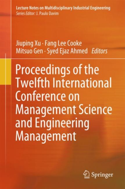 Proceedings of the Twelfth International Conference on Management Science and Engineering Management, EPUB eBook