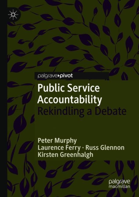 Public Service Accountability : Rekindling a Debate, Hardback Book