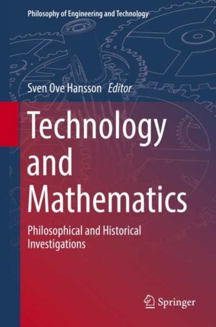 Technology and Mathematics : Philosophical and Historical Investigations, EPUB eBook