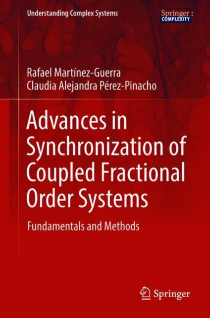Advances in Synchronization of Coupled Fractional Order Systems : Fundamentals and Methods, EPUB eBook
