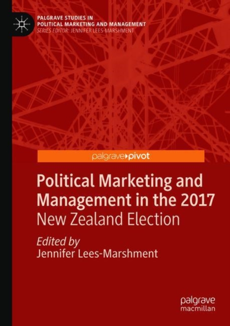 Political Marketing and Management in the 2017 New Zealand Election, EPUB eBook