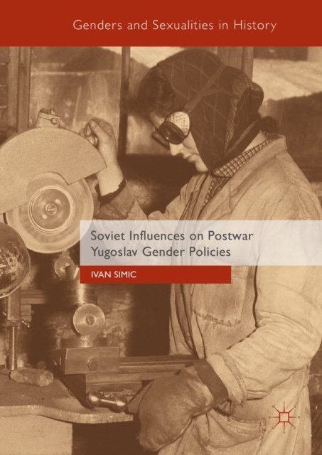 Soviet Influences on Postwar Yugoslav Gender Policies, EPUB eBook