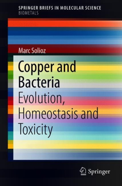 Copper and Bacteria : Evolution, Homeostasis and Toxicity, EPUB eBook