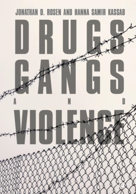 Drugs, Gangs, and Violence, Hardback Book
