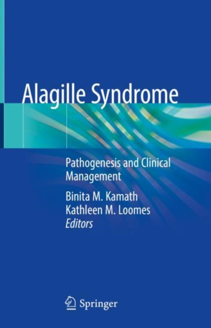 Alagille Syndrome : Pathogenesis and Clinical Management, EPUB eBook