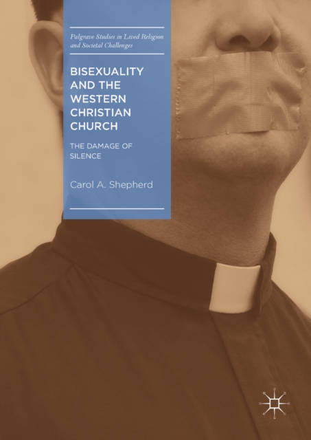 Bisexuality and the Western Christian Church : The Damage of Silence, EPUB eBook