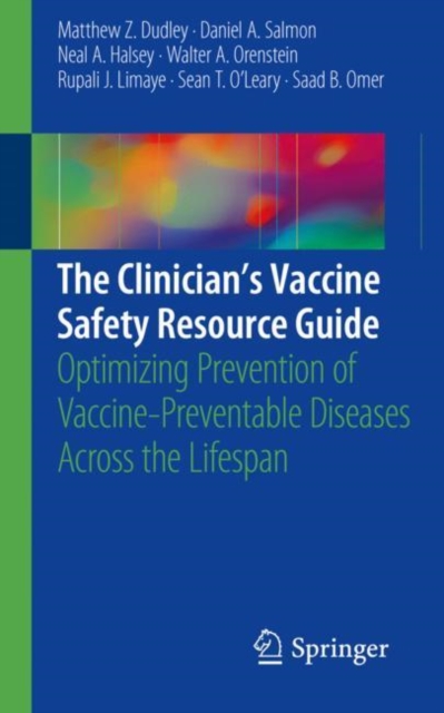 The Clinician's Vaccine Safety Resource Guide : Optimizing Prevention of Vaccine-Preventable Diseases Across the Lifespan, EPUB eBook