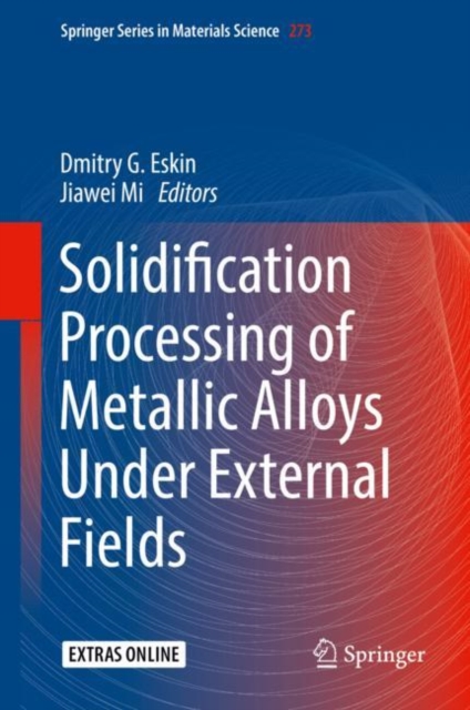 Solidification Processing of Metallic Alloys Under External Fields, EPUB eBook