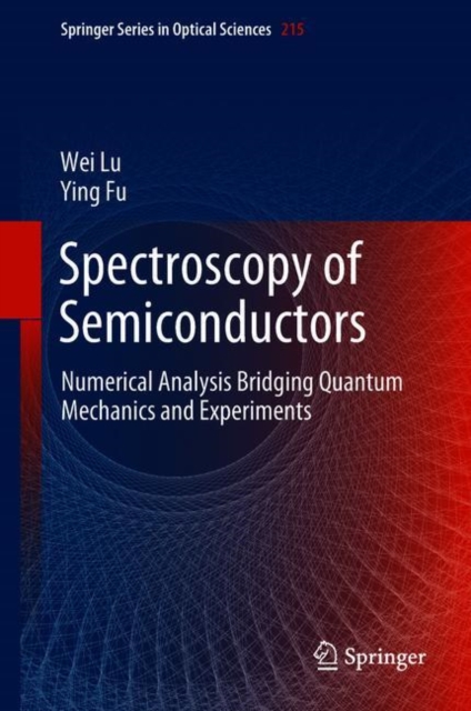 Spectroscopy of Semiconductors : Numerical Analysis Bridging Quantum Mechanics and Experiments, EPUB eBook