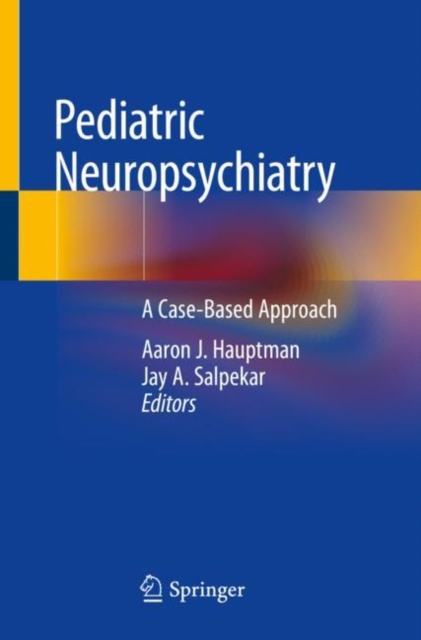Pediatric Neuropsychiatry : A Case-Based Approach, Paperback / softback Book