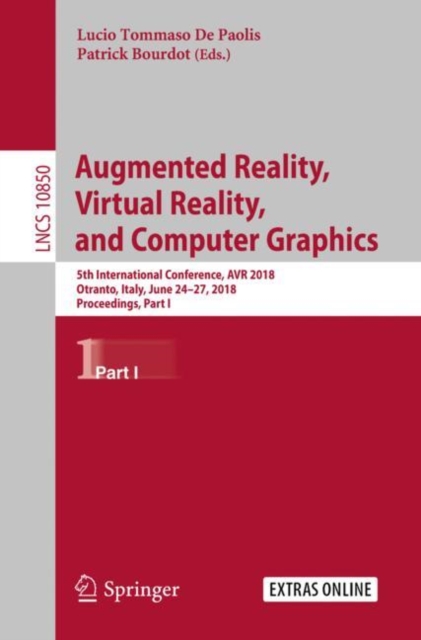 Augmented Reality, Virtual Reality, and Computer Graphics : 5th International Conference, AVR 2018, Otranto, Italy, June 24-27, 2018, Proceedings, Part I, EPUB eBook