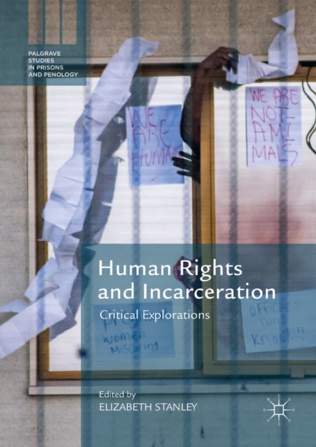 Human Rights and Incarceration : Critical Explorations, EPUB eBook