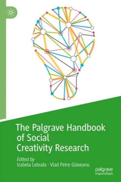 The Palgrave Handbook of Social Creativity Research, Hardback Book