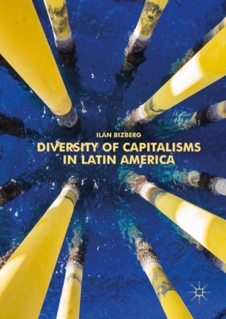 Diversity of Capitalisms in Latin America, Hardback Book