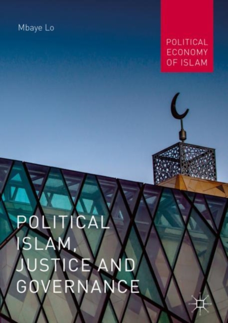 Political Islam, Justice and Governance, Hardback Book