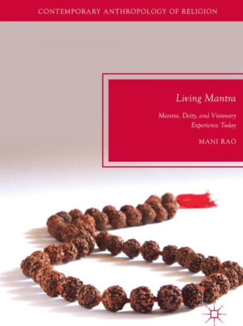 Living Mantra : Mantra, Deity, and Visionary Experience Today, EPUB eBook