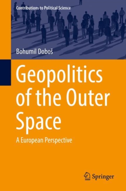 Geopolitics of the Outer Space : A European Perspective, EPUB eBook