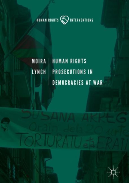 Human Rights Prosecutions in Democracies at War, Hardback Book