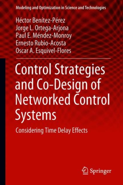 Control Strategies and Co-Design of Networked Control Systems : Considering Time Delay Effects, EPUB eBook