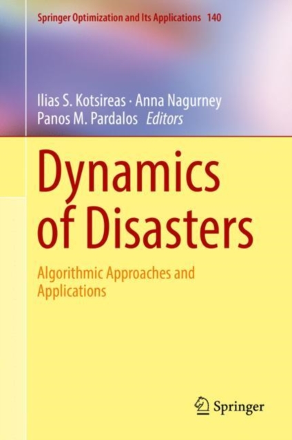 Dynamics of Disasters : Algorithmic Approaches and Applications, EPUB eBook