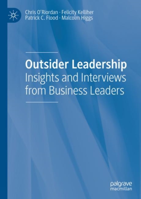 Outsider Leadership : Insights and Interviews from Business Leaders, EPUB eBook
