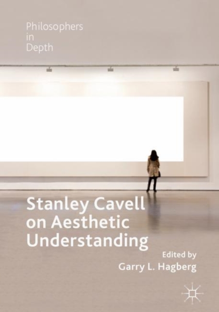 Stanley Cavell on Aesthetic Understanding, EPUB eBook