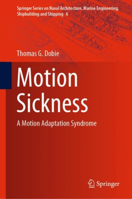 Motion Sickness : A Motion Adaptation Syndrome, Hardback Book