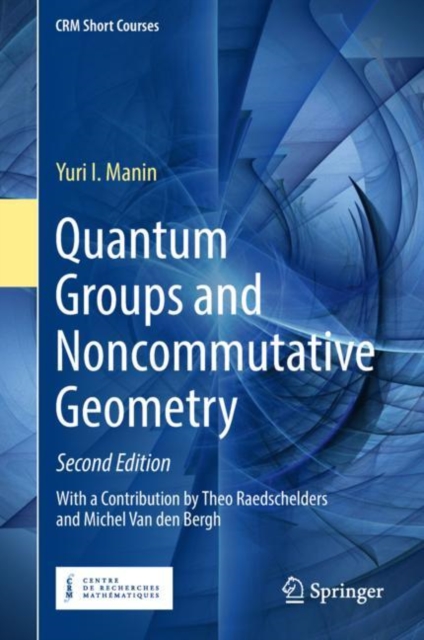 Quantum Groups and Noncommutative Geometry, Hardback Book