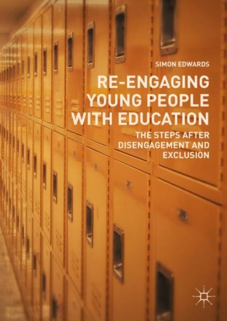 Re-Engaging Young People with Education : The Steps after Disengagement and Exclusion, EPUB eBook