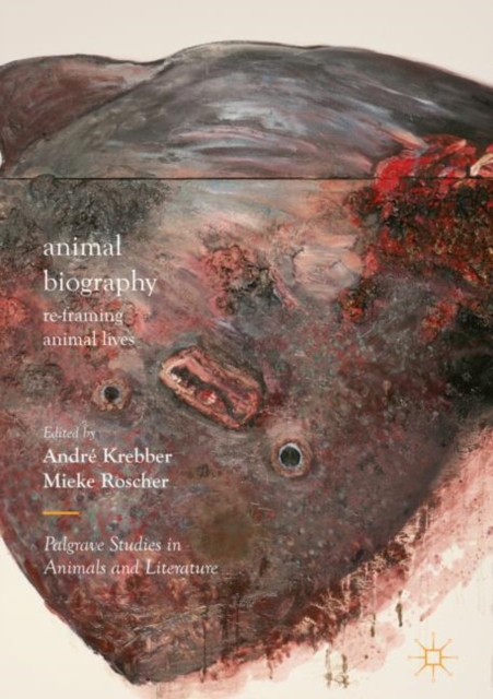 Animal Biography : Re-framing Animal Lives, EPUB eBook