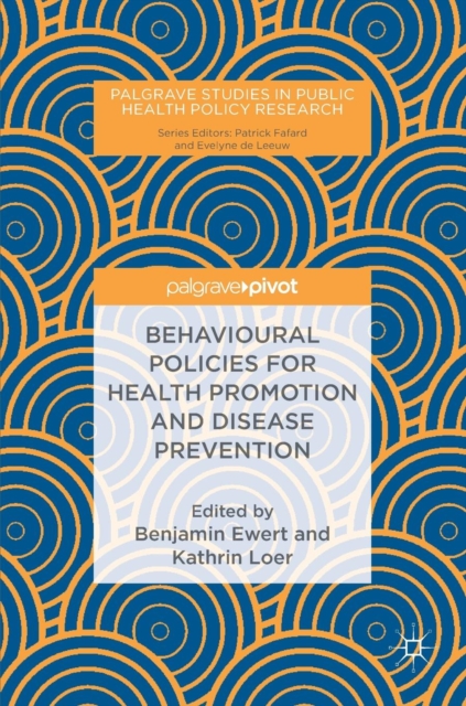 Behavioural Policies for Health Promotion and Disease Prevention, Hardback Book