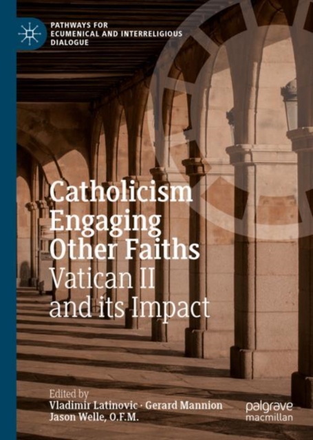 Catholicism Engaging Other Faiths : Vatican II and its Impact, EPUB eBook