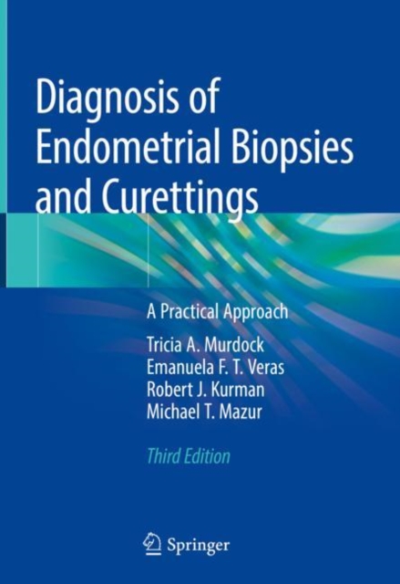 Diagnosis of Endometrial Biopsies and Curettings : A Practical Approach, EPUB eBook