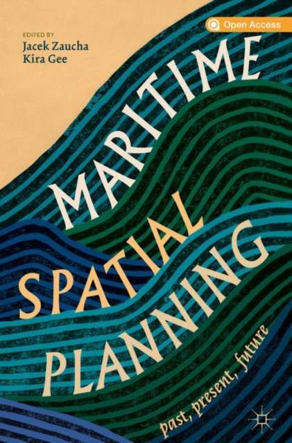 Maritime Spatial Planning : past, present, future, EPUB eBook