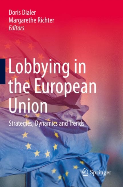 Lobbying in the European Union : Strategies, Dynamics  and Trends, EPUB eBook
