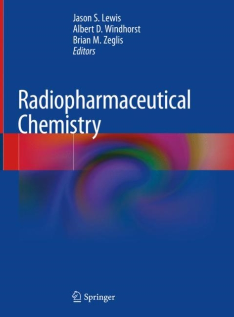 Radiopharmaceutical Chemistry, Hardback Book