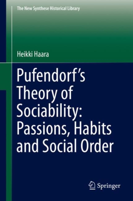Pufendorf's Theory of Sociability: Passions, Habits and Social Order, EPUB eBook